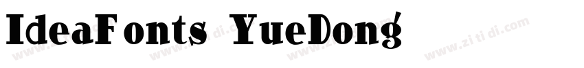 IdeaFonts YueDong字体转换